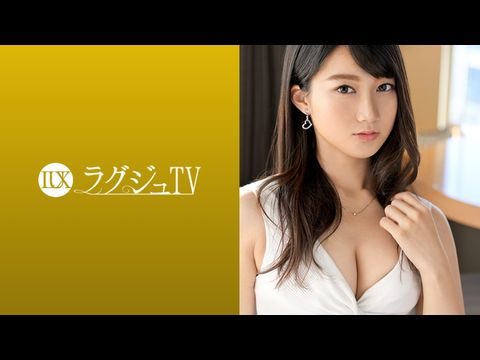 259LUXU-1076 ラグジュTV 1069 エロいスイッチが入った途端、小悪魔のような表情を浮かべねっとりとした舌使いを披露！止めどない快楽に感度が増した体が歓喜の反応を魅せる！}
